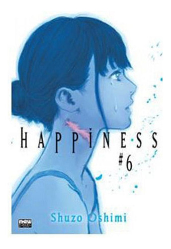 Happiness - Volume 06 - Vol. 6, De Oshimi, Shuzo. Editora Newpop, Capa Mole Em Português