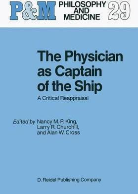 Libro The Physician As Captain Of The Ship : A Critical R...