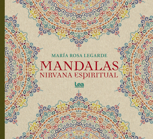 Mandalas Nirvana Espiritual - Legarde, María Rosa