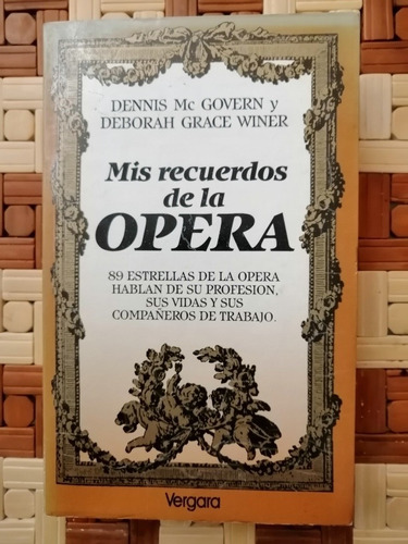 Mis Recuerdos De La Ópera - Dennis Mc Govern Y D. Grace W. 