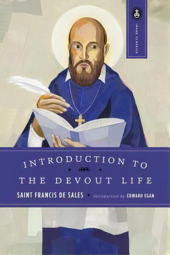 Introduction To The Devout Life, De Francis De Sales. Editorial Bantam Doubleday Dell Publishing Group Inc, Tapa Blanda En Inglés
