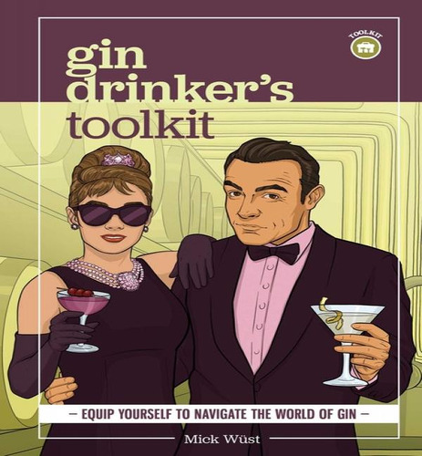 Gin Drinkers Toolkit, De Wust Mick. Editorial Rockpool En Inglés, 2024