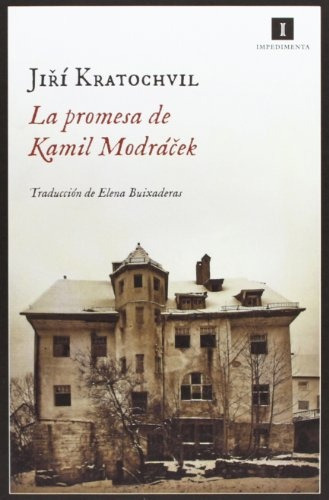 Promesa De Kamil Modracek, La, de Kratochvil, Jiri. Editorial Impedimenta, tapa blanda, edición 1 en español, 2013