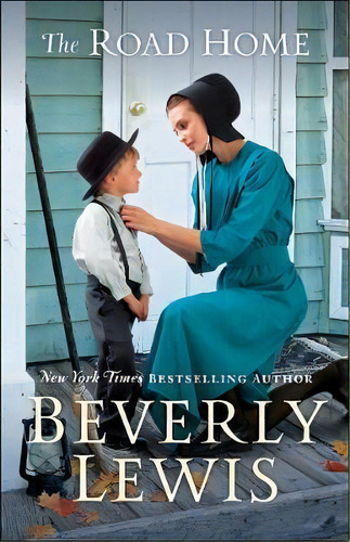 The Road Home, De Beverly Lewis. Editorial Baker Publishing Group, Tapa Blanda En Inglés
