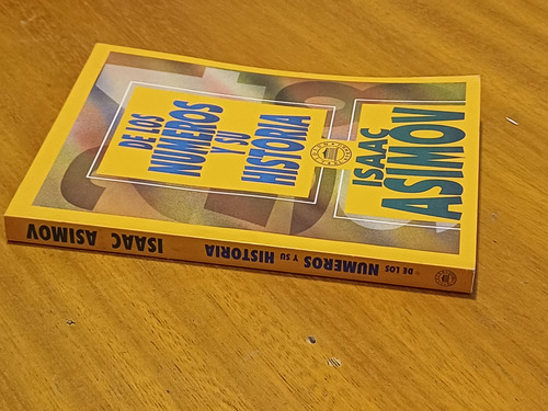 De Los Numeros Y Su Historia Isaac Asimov ( 6ta Edicion) (Usado)