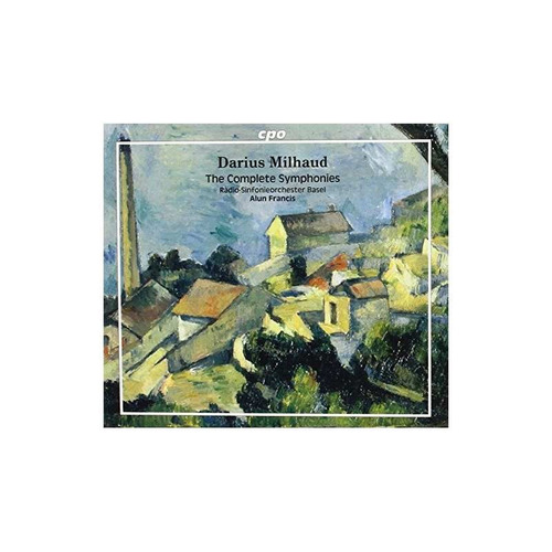 Milhaud/radio Sinfonieorchester Basel/francis Complete Sy Cd