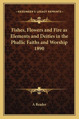 Libro Fishes, Flowers And Fire As Elements And Deities In...