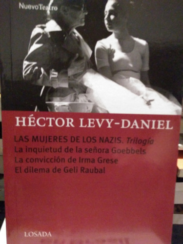 Las Mujeres De Los Nazis Trilogia  Hector Levy Daniel Losada