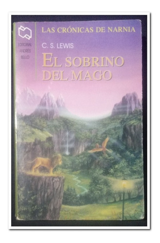 Las Crónicas De Narnia, El Sobrino Del Mago