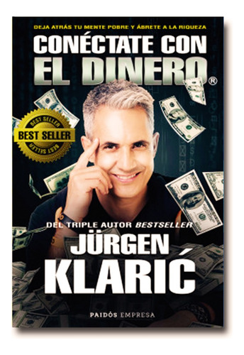 Conéctate Con El Dinero Jürgen Klaric Libro Físico