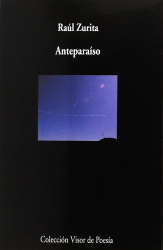 Anteparaiso - Raul Zurita - Libro Nuevo - Poesia
