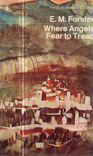 Where Angels Fear To Tread Em Forster 