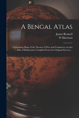 Libro A Bengal Atlas: Containing Maps Of The Theatre Of W...