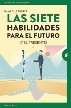 Siete Habilidades Para El Futuro, Las