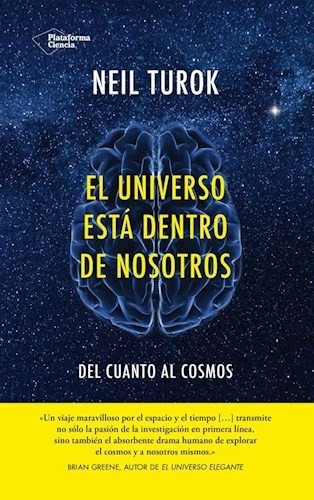 Libro El Universo Esta Dentro De Nosotros De Neil Turok