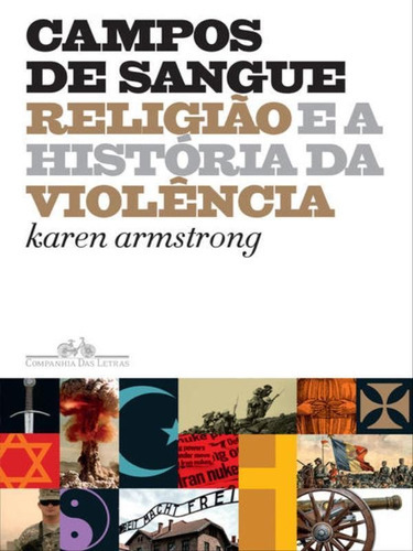 Campos De Sangue, De Armstrong, Karen. Editora Companhia Das Letras, Capa Mole, Edição 1ª Edição - 2016 Em Português