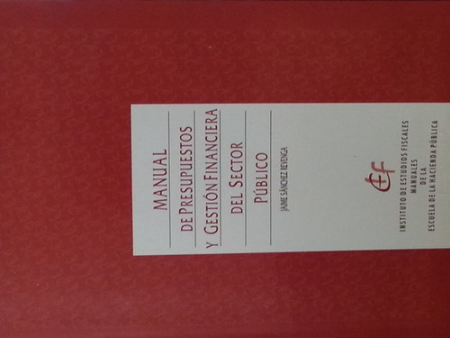 Manual Presupuestos Y Gestion Financiera Del Sector Publi...