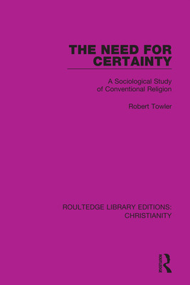 Libro The Need For Certainty: A Sociological Study Of Con...