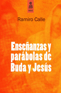 Libro Enseñanzas Y Parábolas De Buda Y Jesúsde Calle Ramiro