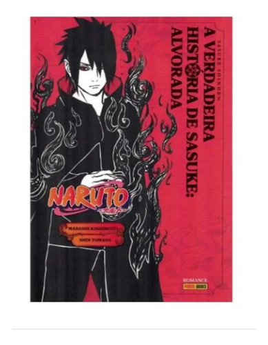 Naruto A Verdadeira História De Sasuke Alvorada, De Masashi Kishimoto, Shin Towada., Vol. 9. Editora Panini, Capa Mole, Edição A Verdadeira História De Sasuke Alvorada Em Português, 2023