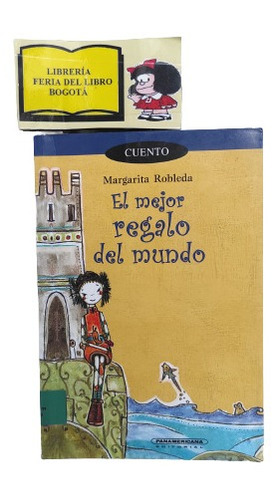 El Mejor Regalo Del Mundo - Margarita Robleda - Panamericana