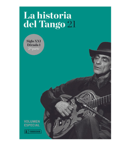 Nº 21 La Historia Del Tango Volumen Especial - Gasio, Guill