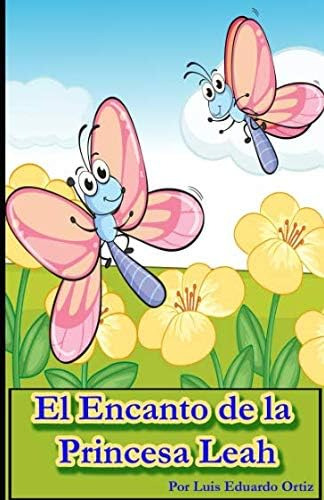 Libro: El Encanto De La Princesa Leah (spanish Edition)