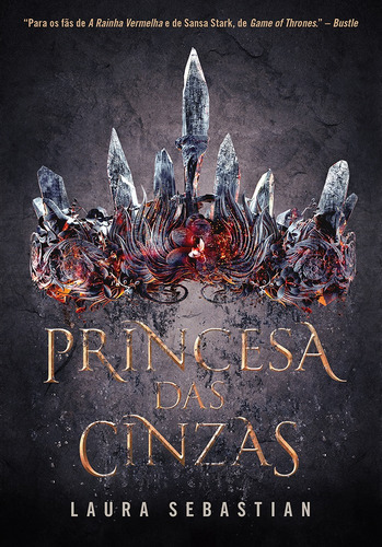Princesa das cinzas (Princesa das cinzas – Livro 1), de Sebastian, Laura. Editora Arqueiro Ltda., capa mole em português, 2018