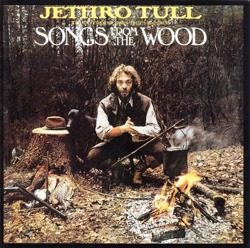  Jethro Tull - Songs From The Wood            