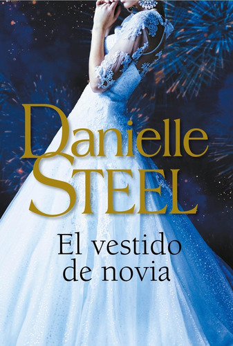 El Vestido De Novia Danielle Steel Plaza & Janes