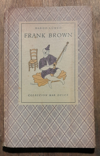 Frank Brown Dardo Cuneo - Luis Seoane Colección Mar Dulce D4