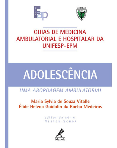 Guia de adolescência: Uma Abordagem Ambulatorial, de Vitalle, Maria Sylvia de Souza. Editora Manole LTDA, capa mole em português, 2007