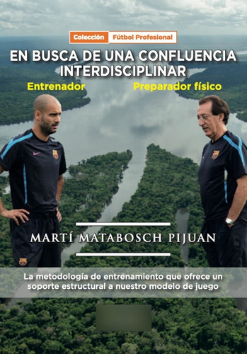 En Busca De La Confluencia Interdisciplinar - Matabosch Piju