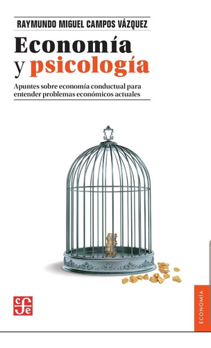 Economia Y Psicologia - Miguel Vazquez - Fce - Libro
