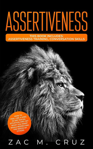 Libro: Assertiveness: How To Feel Like A King In Any Social