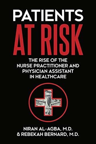 Book : Patients At Risk The Rise Of The Nurse Practitioner.