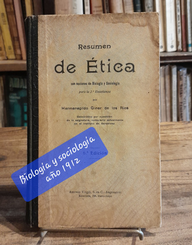 Resumen De Ética Biología Y Sociología 1912 Giner D Los Ríos