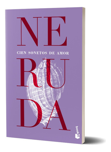 Cien Sonetos De Amor De Pablo Neruda - Booket