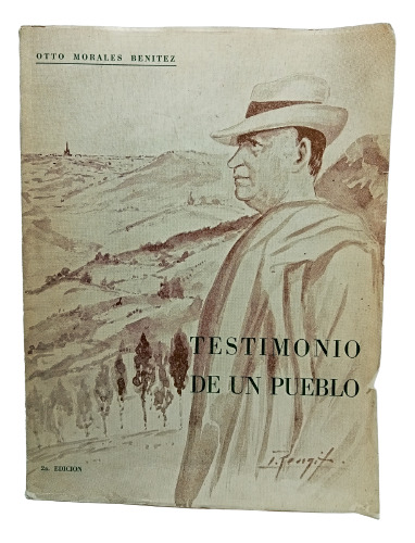 Testimonio De Un Pueblo - Otto Morales Benítez - Historia