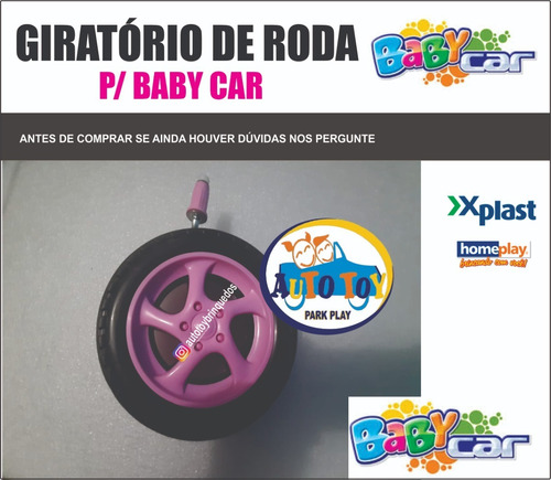 Baby Car - Homeplay - Só ´1 Giratório De Roda Dianteiro 