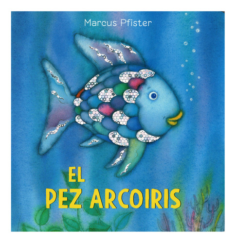 El Pez Arcoiris / Marcus Pfister - Libro Cartone