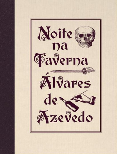 Noite Na Taverna: Noite Na Taverna, De Azevedo, Alvares. Editora Carambaia Numerada, Capa Dura, Edição 1 Em Português, 2023