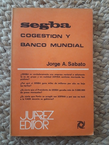 Segba Congestión Y Banco Mundial Sabato 1971 Perón Empresas