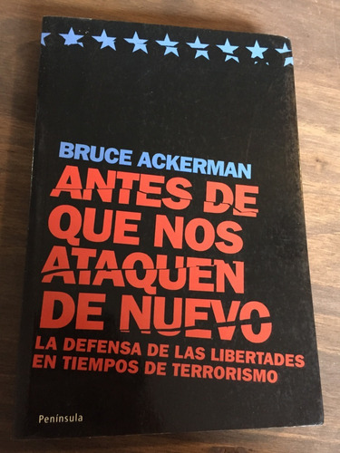 Libro Antes De Que Nos Ataquen De Nuevo - Bruce Ackerman