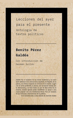 Lecciones del ayer para el presente, de Perez Galdos, Benito. Editorial Biblioteca Nueva, tapa blanda en español, 2022