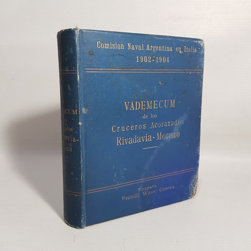 Antiguo Libro Cruceros Vapor Rivadavia Moreno 1904 Mag 62005