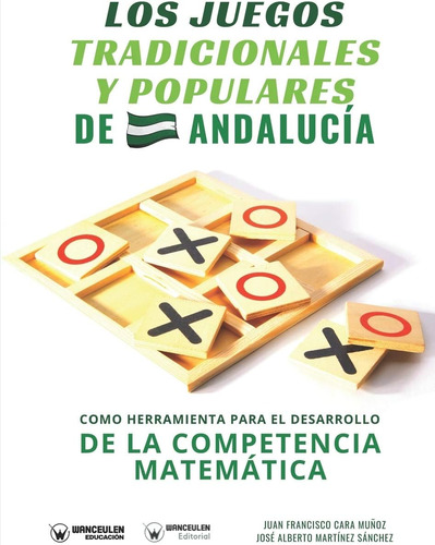 Libro: Los Juegos Tradicionales Y Populares De Andalucía Com