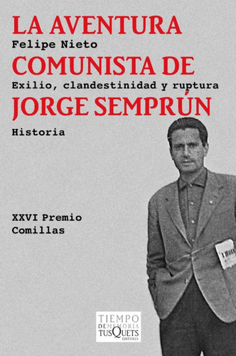 Libro La Aventura Comunista De Jorge Semprun De Nieto, Felip