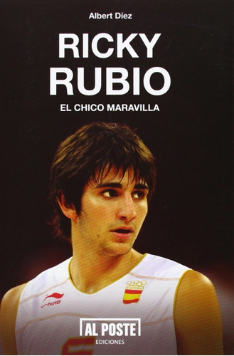 Libro Ricky Rubio:el Chico Maravilla