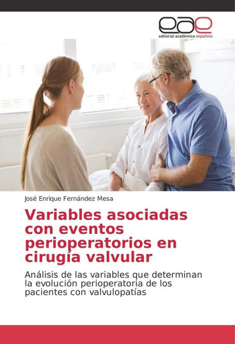 Libro: Variables Asociadas Con Eventos Perioperatorios En Ci